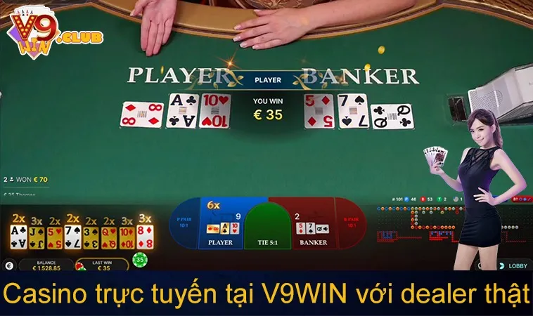 Casino trực tuyến tại V9WIN với dealer thật và chất lượng Full HD